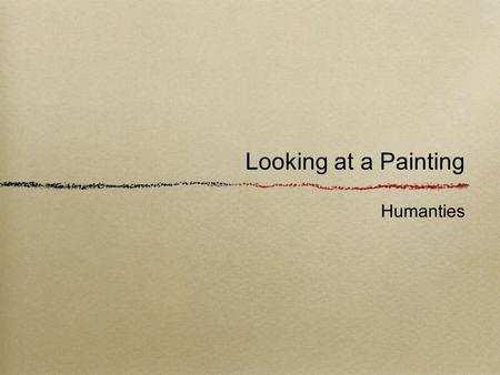 Looking at a Painting Humanties.