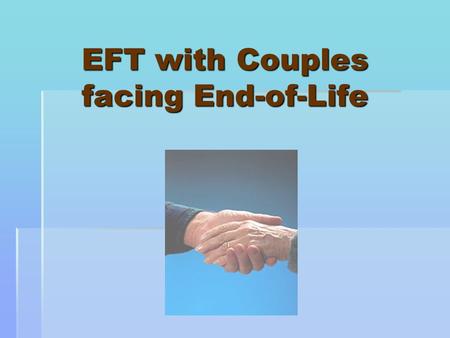 EFT with Couples facing End-of-Life