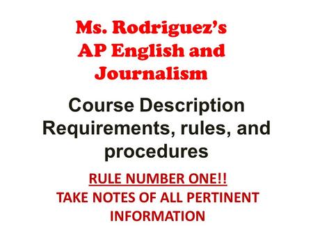Ms. Rodriguez’s AP English and Journalism