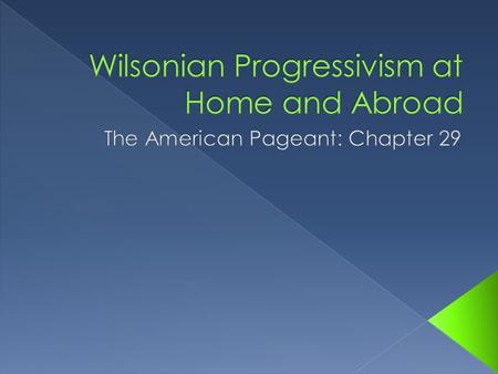 The Characters William Taft Won Rep. nomination after T.R. withdrew Theodore Roosevelt Progressive Party (Bull Moose Party) Woodrow Wilson Democrat Eugene.
