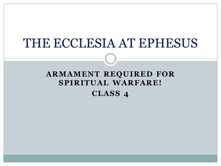 THE ECCLESIA AT EPHESUS