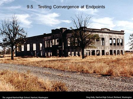 9.5 Testing Convergence at Endpoints