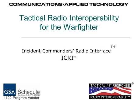 Tactical Radio Interoperability for the Warfighter