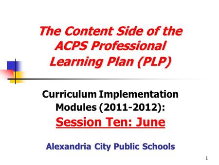 The Content Side of the ACPS Professional Learning Plan (PLP)