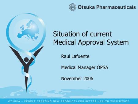 Situation of current Medical Approval System