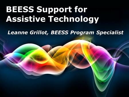 BEESS Support for Assistive Technology