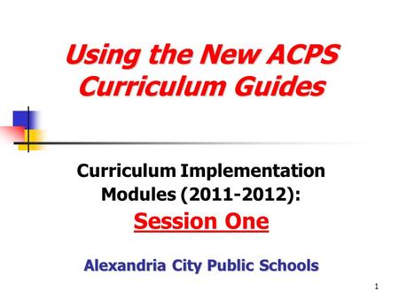 Using the New ACPS Curriculum Guides
