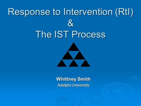 Response to Intervention (RtI) & The IST Process