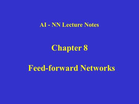 Feed-forward Networks