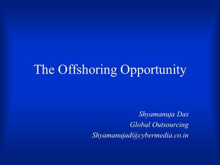 The Offshoring Opportunity