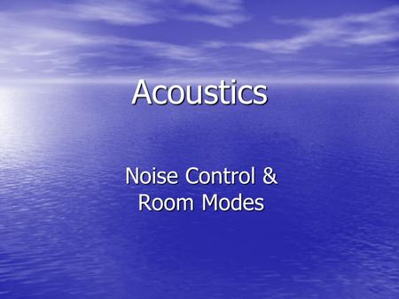 Noise Control & Room Modes