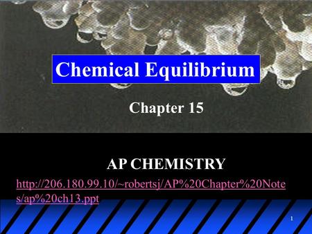 Chemical Equilibrium Chapter 15 AP CHEMISTRY