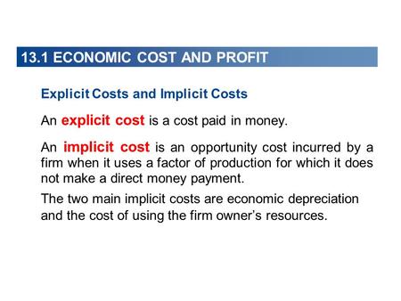 13.1 ECONOMIC COST AND PROFIT