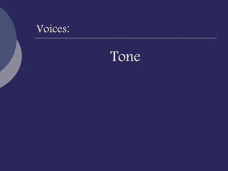 Voices: Tone.
