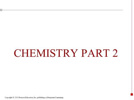 CHEMISTRY PART 2.
