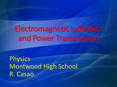Electromagnetic Induction and Power Transmission