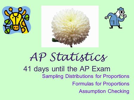 AP Statistics 41 days until the AP Exam