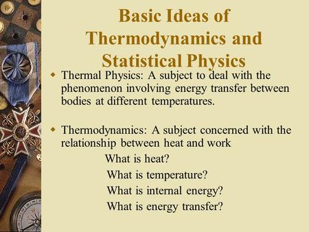 Basic Ideas of Thermodynamics and Statistical Physics