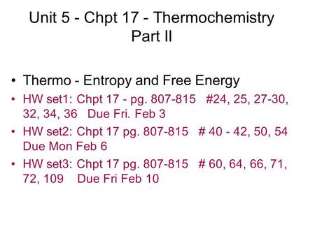 Unit 5 - Chpt 17 - Thermochemistry Part II