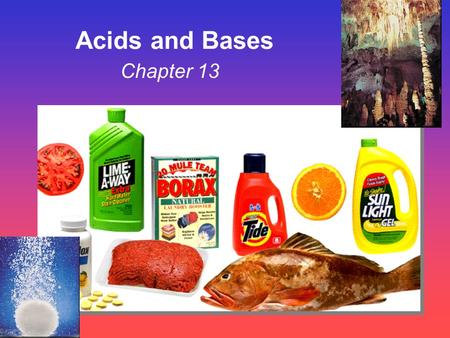 Acids and Bases Chapter 13.