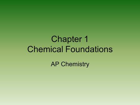 Chapter 1 Chemical Foundations
