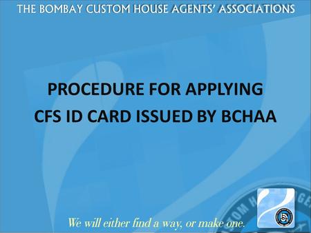 PROCEDURE FOR APPLYING CFS ID CARD ISSUED BY BCHAA