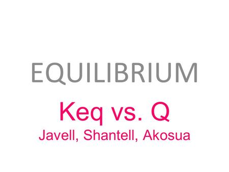 Keq vs. Q Javell, Shantell, Akosua