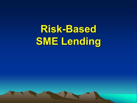 Risk-Based SME Lending