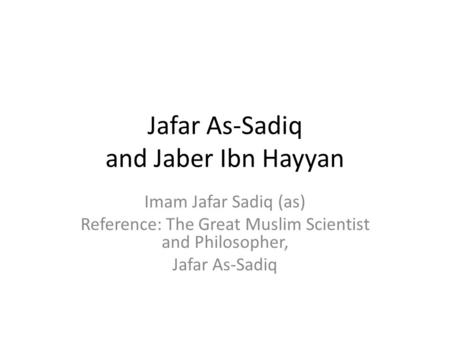 Jafar As-Sadiq and Jaber Ibn Hayyan