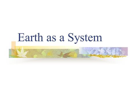 Earth as a System.