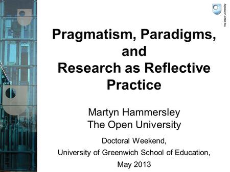 Pragmatism, Paradigms, and Research as Reflective Practice