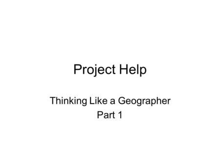 Thinking Like a Geographer Part 1