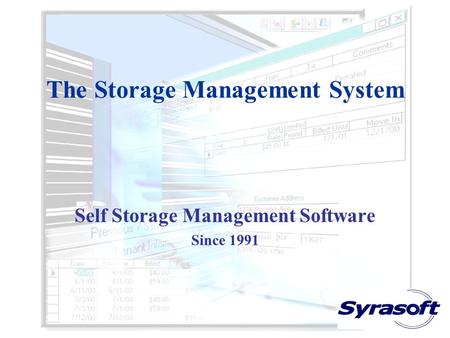 The Storage Management System Self Storage Management Software Since 1991.