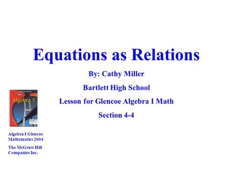 Equations as Relations Lesson for Glencoe Algebra I Math