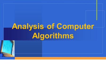 Analysis of Computer Algorithms