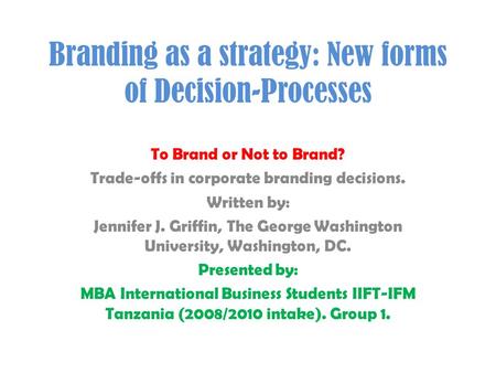Branding as a strategy: New forms of Decision-Processes