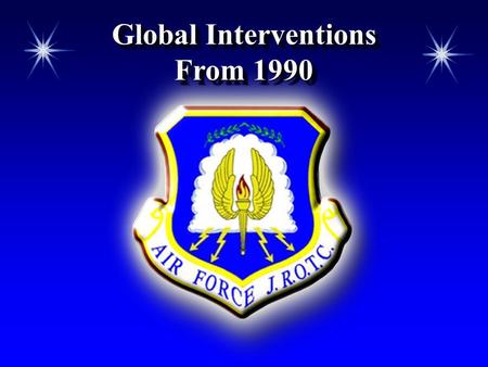 Global Interventions From 1990