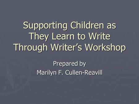 Supporting Children as They Learn to Write Through Writer’s Workshop
