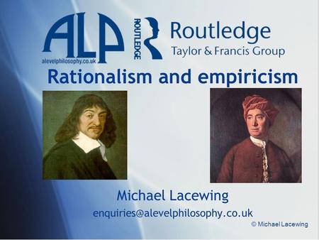 Rationalism and empiricism