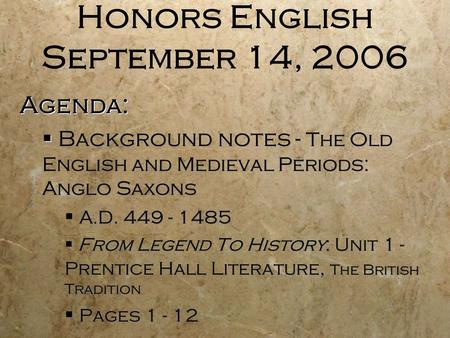 Honors English September 14, 2006