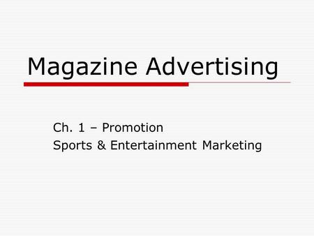 Ch. 1 – Promotion Sports & Entertainment Marketing