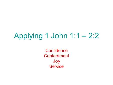 Confidence Contentment Joy Service