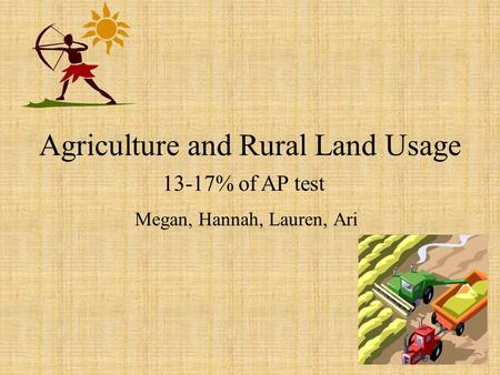 Agriculture and Rural Land Usage