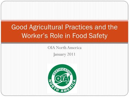 Good Agricultural Practices and the Worker’s Role in Food Safety