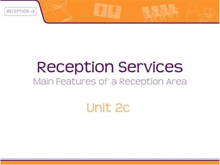 What makes a good reception area?