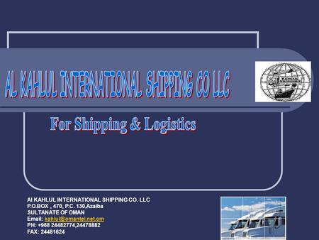 AL KAHLUL INTERNATIONAL SHIPPING CO LLC For Shipping & Logistics