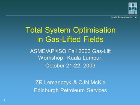 Total System Optimisation in Gas-Lifted Fields