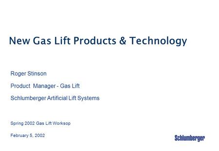 New Gas Lift Products & Technology