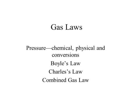 Pressure—chemical, physical and conversions