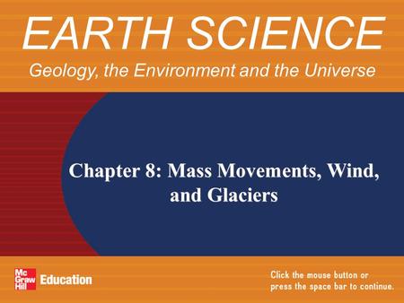 EARTH SCIENCE Geology, the Environment and the Universe
